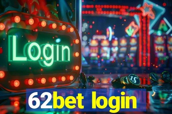 62bet login